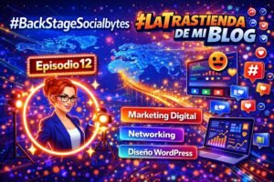 El backstage de Socialbytes, Episodio 12 María Valeria